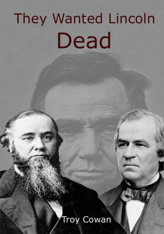 They Wanted Lincoln Dead