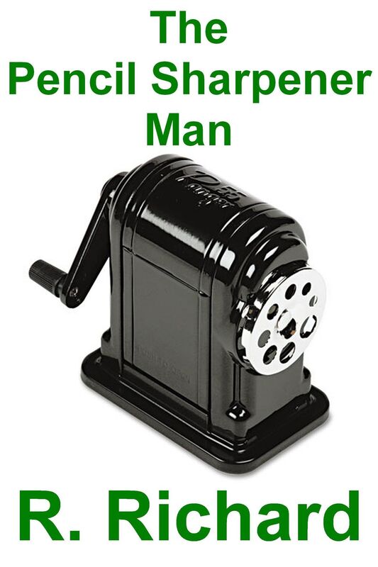 The Pencil Sharpener Man