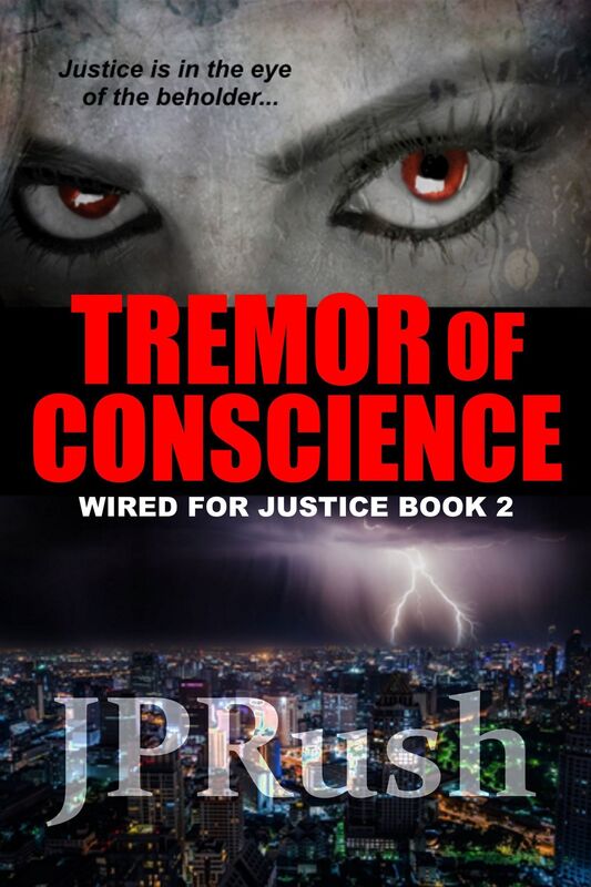 Tremor of Conscience (Wired for Justice #2)