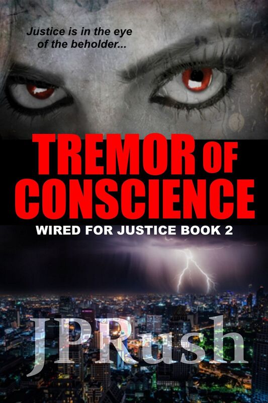 Tremor of Conscience (Wired for Justice #2)