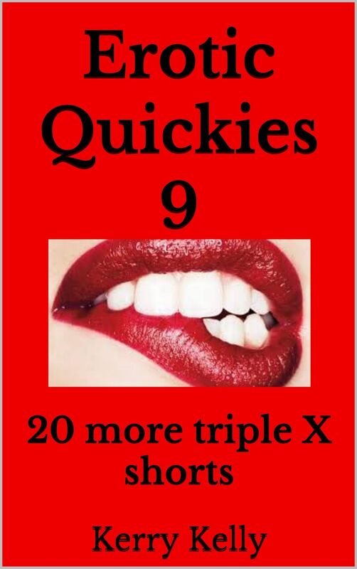 Erotic Quickies 9: Triple XXX Shorts