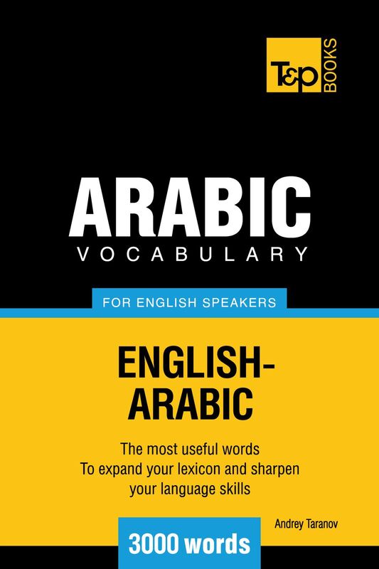 Arabic vocabulary for English speakers: 3000 words