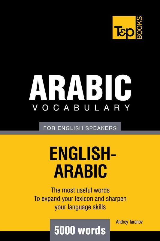 Arabic vocabulary for English speakers: 5000 words