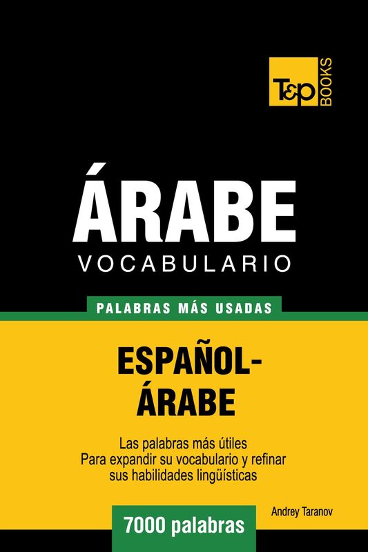 Vocabulario Español-Árabe: 7000 palabras más usadas