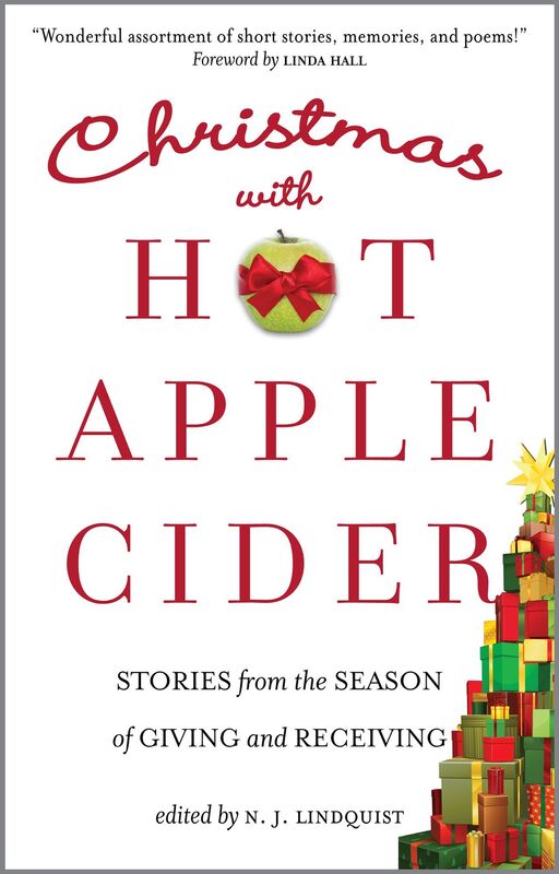 Christmas with Hot Apple Cider: Stories from the Season of Giving and Receiving
