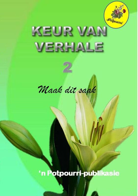 Keur van verhale 2: Maak dit saak