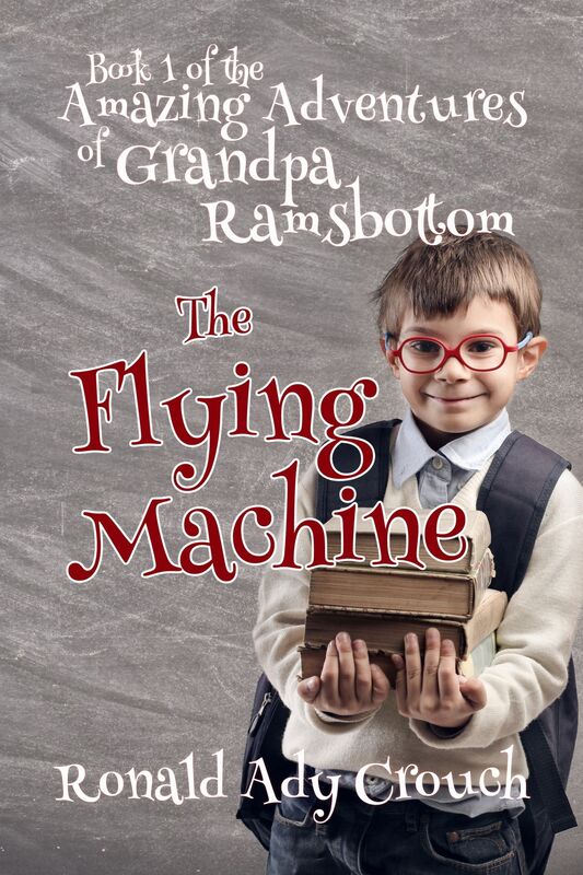 The Amazing Adventures of Grandpa Ramsbottom, The Flying Machine