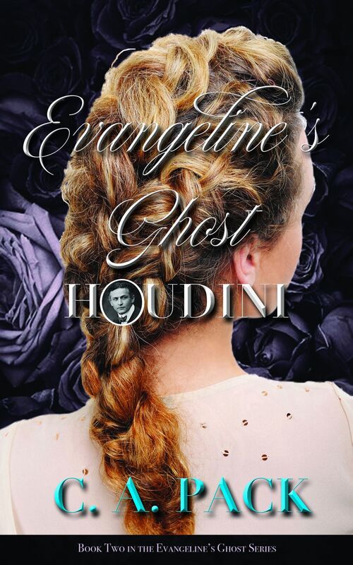 Evangeline's Ghost: Houdini