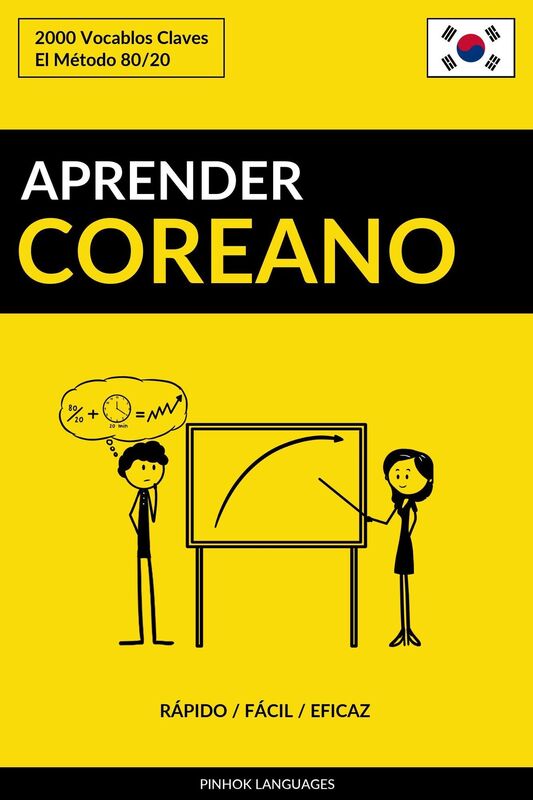 Aprender Coreano: Rápido / Fácil / Eficaz: 2000 Vocablos Claves