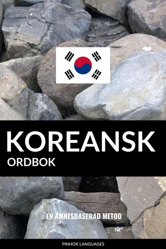 Koreansk ordbok: En ämnesbaserad metod