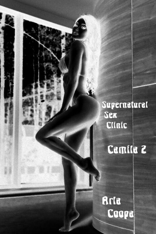 Supernatural Sex Clinic: Camila 2