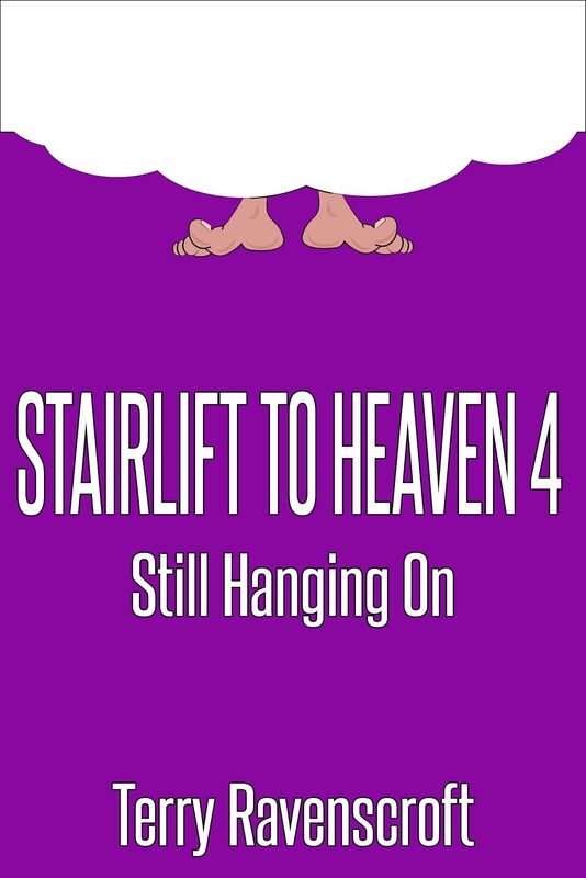Stairlift To Heaven 4: Still Hanging On
