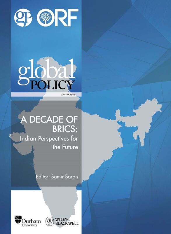 A Decade of BRICS: Indian Perspectives for the Future