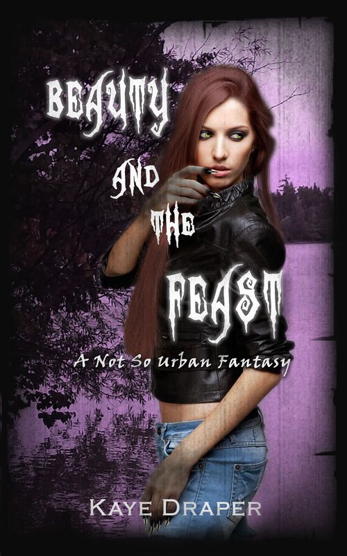 Beauty And The Feast (A Not So Urban Fantasy)