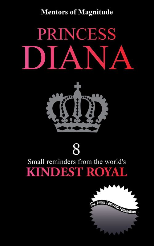 Princess Diana: 8 Small Reminders from the World's Kindest Royal