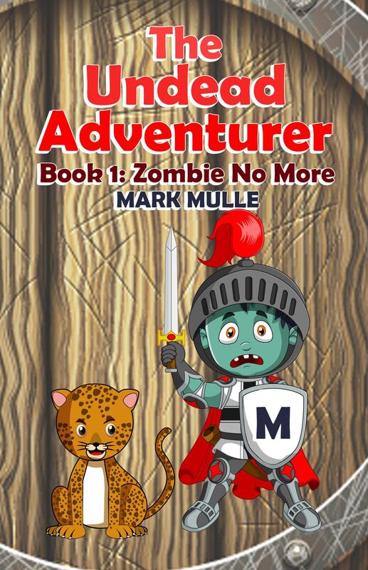 The Undead Adventurer (Book 1): Zombie No More