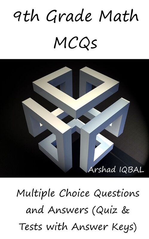 9th Grade Math MCQs: Multiple Choice Questions and Answers (Quiz & Tests with Answer Keys)