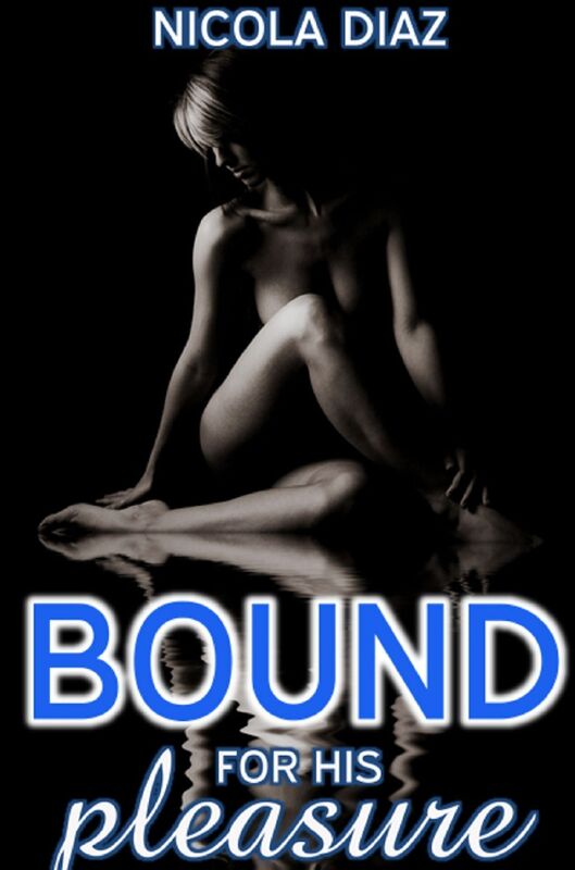 Bound For His Pleasure