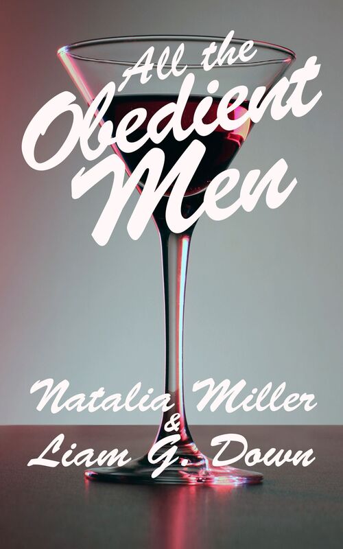 All the Obedient Men