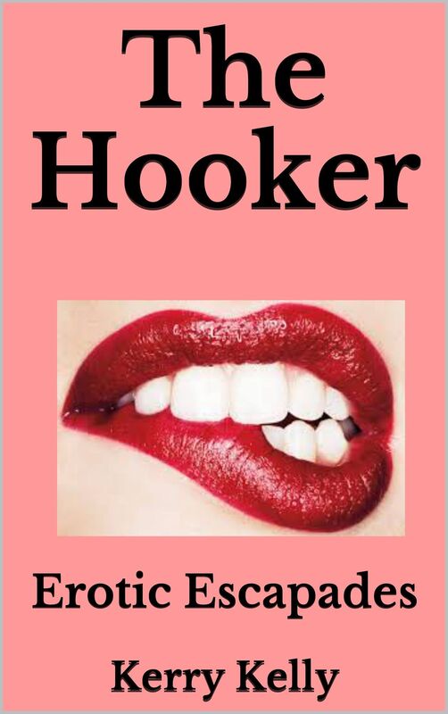 The Hooker: Erotic Escapades