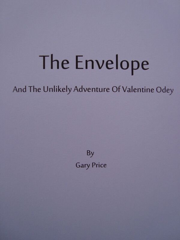 The Envelope, And The Unlikely Adventure Of Valentine Odey