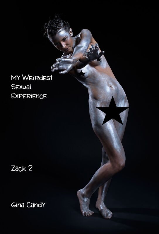 My Weirdest Sexual Experience: Zack 2