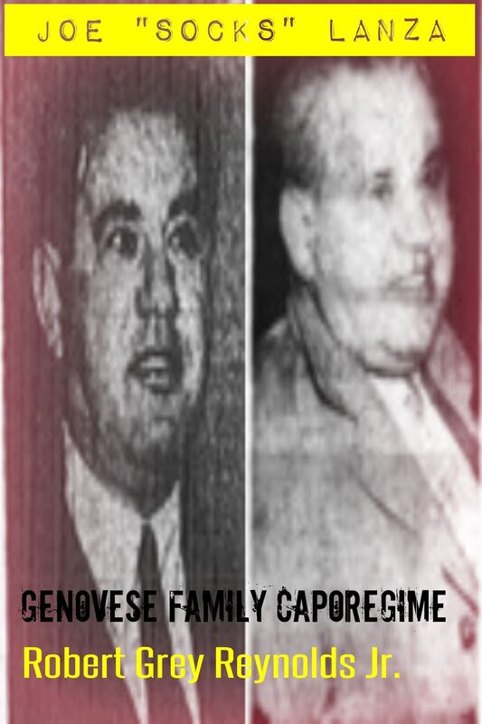 Joe "Socks" Lanza Genovese Family Caporegime