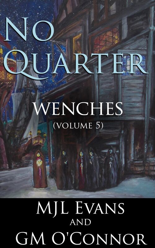 No Quarter: Wenches - Volume 5 (A Piratical Suspenseful Romance)