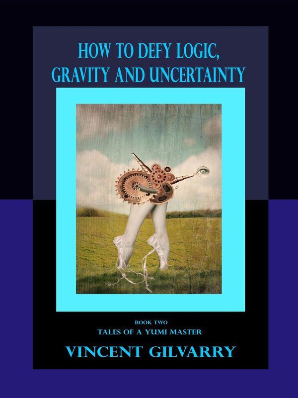 How to Defy Logic, Gravity and Uncertainty