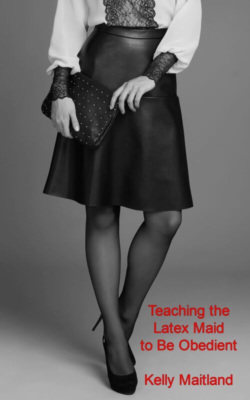 Teaching the Latex Maid to Be Obedient