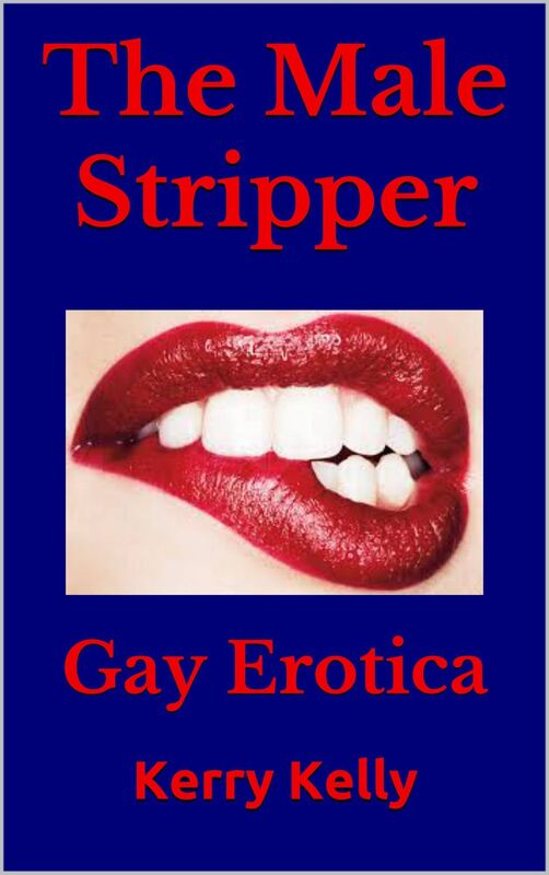 The Male Stripper: Gay Erotica
