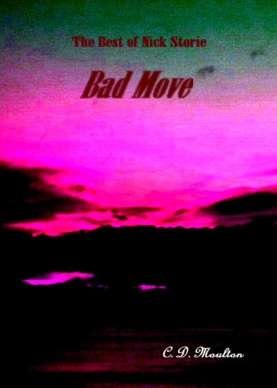 The Best of Nick Storie Bad Move
