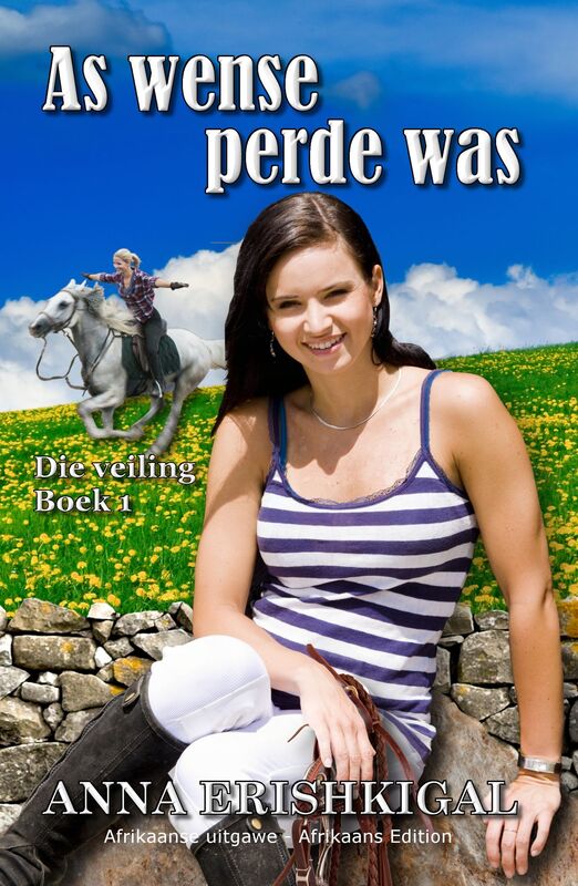 As Wense Perde Was (Afrikaanse uitgawe - Afrikaans Edition)