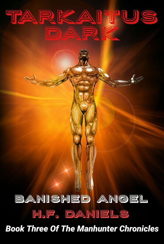 Tarkaitus Dark, Banished Angel (Book Three Of The Manhunter Chronicles)