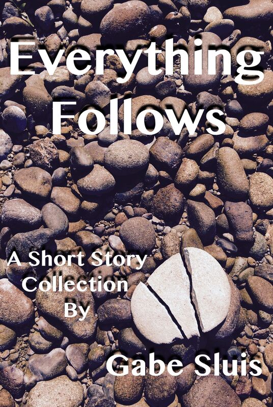 Everything Follows