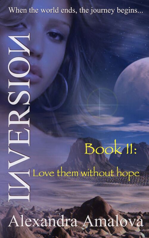 Love Them Without Hope: Book II Of The Inversion Chronicles