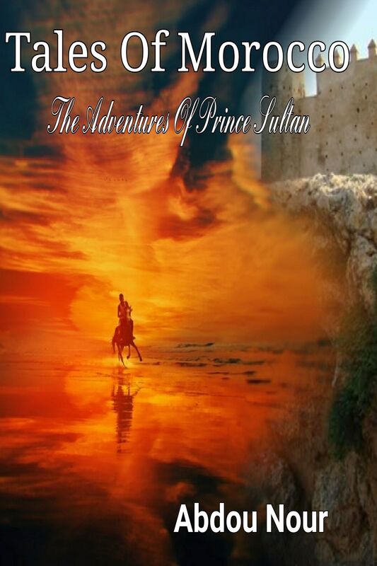 Tales Of Morocco: The Adventures Of Prince Sultan