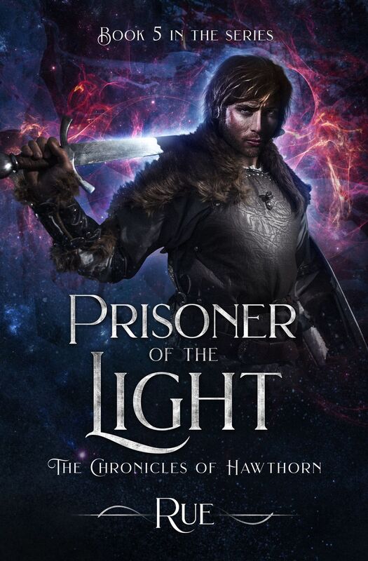 Prisoner of the Light (The Chronicles of Hawthorn, Book 5)