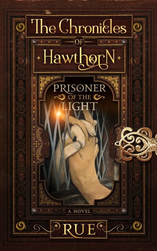 Prisoner of the Light (The Chronicles of Hawthorn, Book 5)