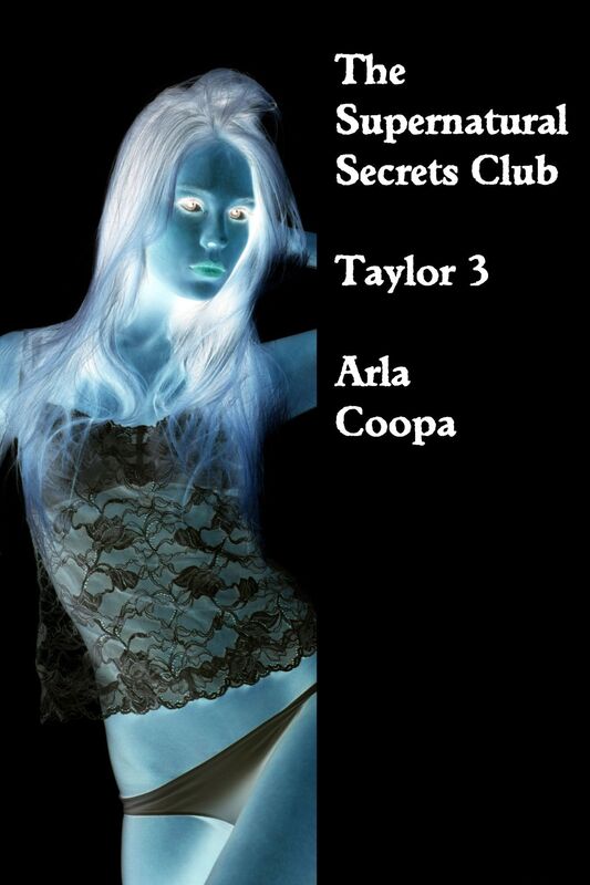 The Supernatural Secrets Club: Taylor 3