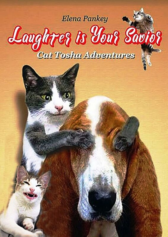 Laughter is Your Savior. Cat Tosha Adventures