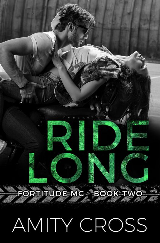 Ride Long (Fortitude MC #2)