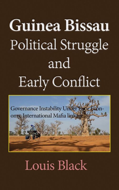 Guinea Bissau Political Struggle, and Early Conflict