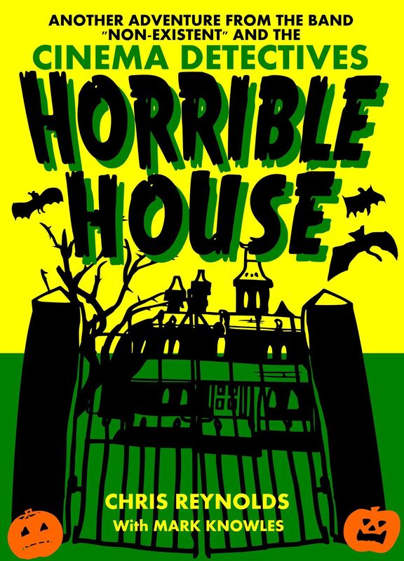 Cinema Detectives and Non-Existent: Horrible House