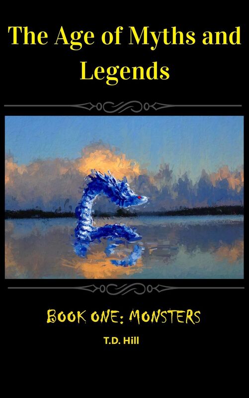 The Age of Myths and Legends: Book One ~ Monsters