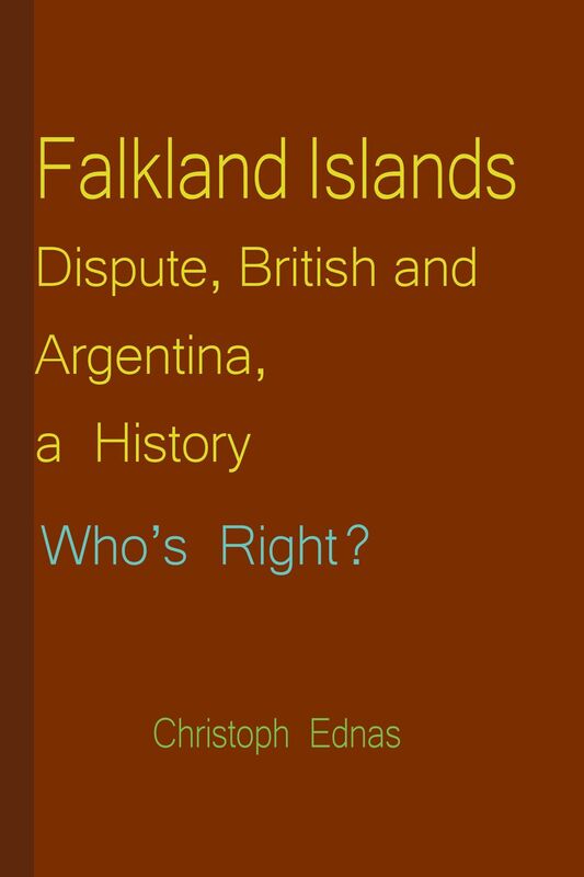 Falkland Islands Dispute, British and Argentina, a History: Who's Right?