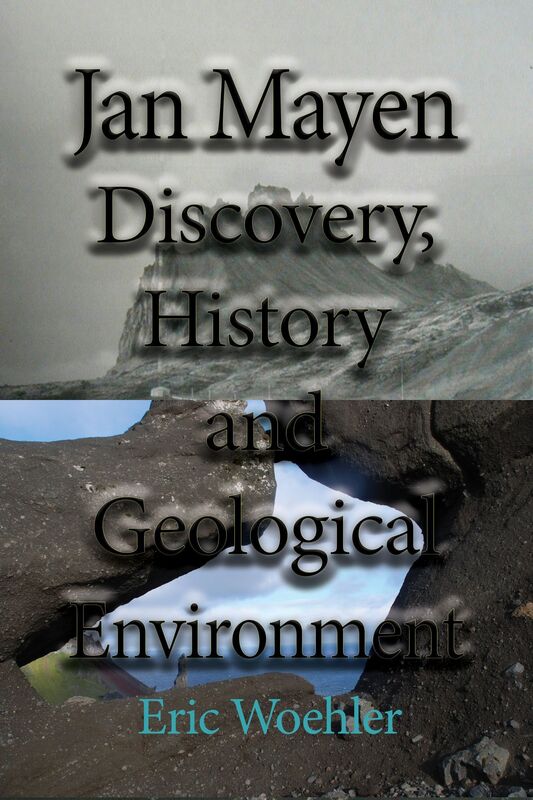 Jan Mayen Discovery, History and Geological Environment: Tourism Information Guide