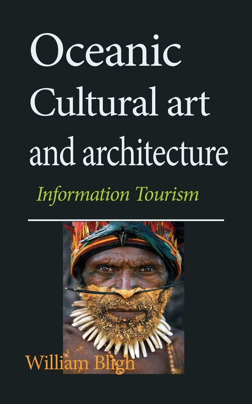Oceanic Cultural art and architecture: Information Tourism