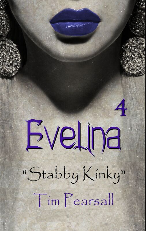 Evelina 4: "Stabby Kinky"