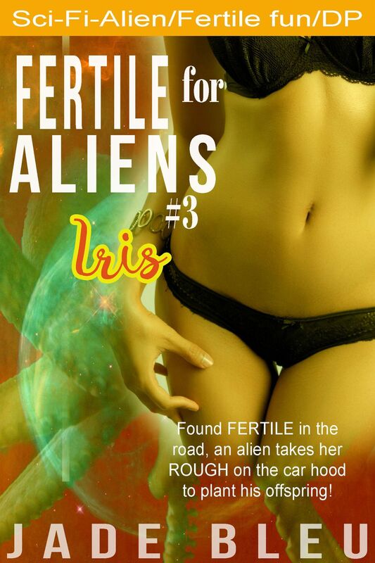 Fertile for Aliens #3: Iris